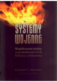 Systemy wojenne Współczesne wojny w perspektywie teorii Niklasa Luhmanna