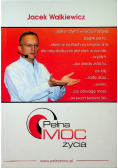 Pełna moc życia Dedykacja autora