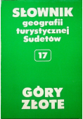 Słownik geografii turystycznej Sudetów 17 Góry Złote