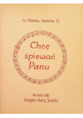 Chcę śpiewać Panu