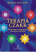 Terapia czakr Równowaga energetyczna gwarancją zdrowia