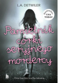 Pamiętnik córki seryjnego mordercy
