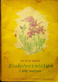 Ziołolecznictwo i leki roślinne około
