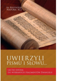 Uwierzyli pismu i słowu
