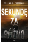 Sekundę za późno