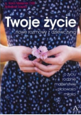 Twoje zycie nowe rozmowy z dziewczyną