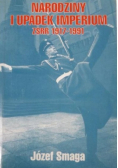 Narodziny i upadek Imperium ZSRR 1917-1991