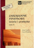 Zarządzanie finansowe teoria i praktyka Tom I