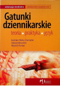 Gatunki dziennikarskie Teoria praktyka język