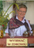 Wytrwać w zdrowiu
