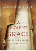 A Violent Grace