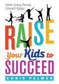 Raise Your Kids to Succeed