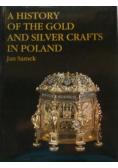 A History of the Gold and  silver crafts in Poland