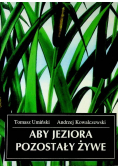 Aby jeziora pozostały żywe