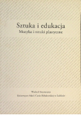 Sztuka i edukacja Muzyka i sztuki plastyczne