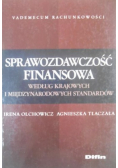 Sprawozdawczość finansowa według krajowych i międzynarodowych standardów