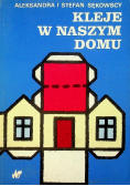 Kleje w naszym domu