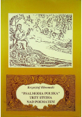 Psalmodia polska trzy studia nad poematem