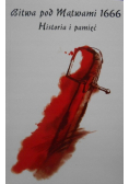 Bitwa pod mątwami 1666 Historia i pamięć