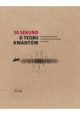 30 sekund O teorii kwantów