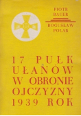 17 Pułk Ułanów w obronie ojczyzny 1939 rok