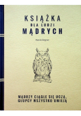 Książka dla ludzi mądrych