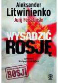 Wysadzić Rosję