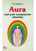 Aura czyli pole energetyczne człowieka
