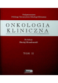 Onkologia kliniczna Tom 2