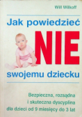 Jak powiedzieć NIE swojemu dziecku