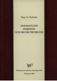 Traumatyczne zdarzenia i ich skutki psychiczne