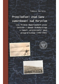 Przesiedleni znad Sanu - zamordowani nad Horyniem