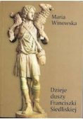 Dzieje duszy Franciszki Siedliskiej