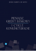 Pieniądz kredyt bankowy i cykle koniunkturalne