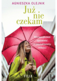 Już nie czekam
