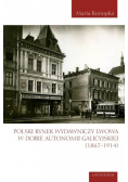 Polski rynek wydawniczy Lwowa w dobie autonomii