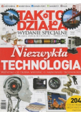 Tak to działa Wydanie specjalne Nr 2 / 13 Niezwykła technologia
