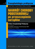 Nawrót choroby podstawowej po przeszczepieniu narządów Tom III