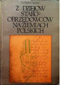 Z dziejów staroobrzędowców na ziemiach polskich