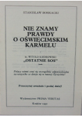 Nie znamy prawdy o oświęcimskim Karmelu