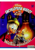 Encyklopedia wiedzy Tom 16 Wielkie wynalazki