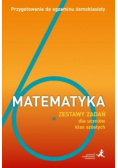 Matematyka Zestawy zadań dla uczniów klas szóstych