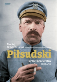 Piłsudski. Portret przewrotny. Biografia