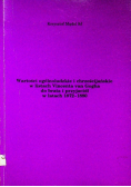 Wartości ogólnoludzkie i chrześcijańskie w listach Vincenta van Gogha do brata i przyjaciół w latach 1972 1880