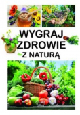 Wygraj zdrowie z naturą