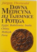 Dawna medycyna jej tajemnice i potęga