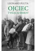 Ojciec Tysiąca Sierot