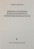 Wykłady z rachunku prawdopodobieństwa i statystyki matematycznej