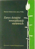 Zarys dziejów resocjalizacji nieletnich