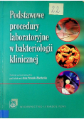 Podstawowe procedury laboratoryjne w bakteriologii klinicznej